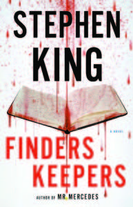A BLOODY GOOD READ â€” This blood-soaked open book illustration for Stephen Kingâ€™s Finders Keepers evokes a plot that revisits the horror a homicidally-obsessed fan of a best-selling author can cause, a la Kingâ€™s Misery.   Finders Keepers â€” Locals have first dibs on Stephen King book signing 